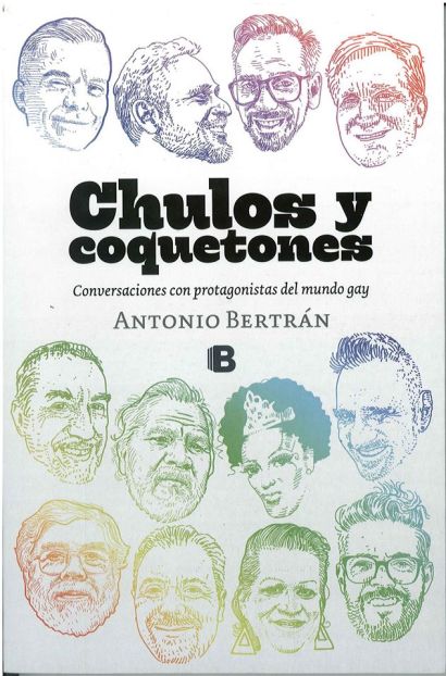 Chulos y coquetones de Antonio Bertrán, Ediciones B.